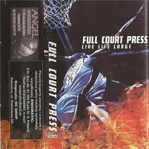 Full Court Press - Live Life Large FLAC