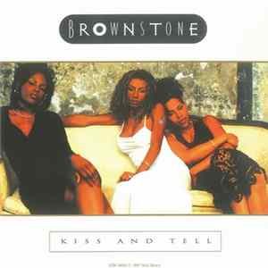 Brownstone - Kiss And Tell FLAC
