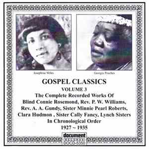 Various - Gospel Classics (Complete Recorded Works In Chronological Order Volume 3 · 1924-1942) FLAC