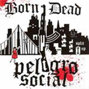 Born/Dead / Peligro Social - Split EP FLAC