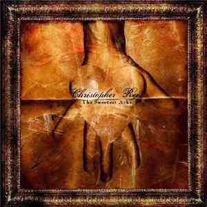 Christopher Rees - The Sweetest Ache FLAC