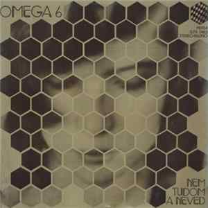 Omega - 6 - I Don't Know Your Name FLAC