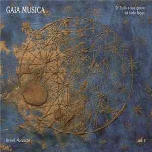 DJ Tudo, Gente De Todo Lugar - Gaia Musica volume 2 FLAC