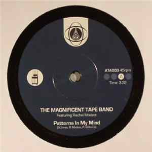 The Magnificent Tape Band - Patterns In My Mind / Golden Shades FLAC
