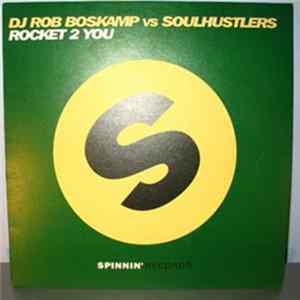 DJ Rob Boskamp vs. The Soulhustlers - Rocket 2 You FLAC