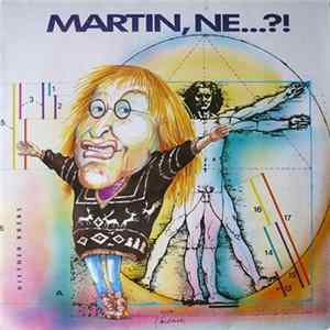 Diether Krebs - Martin, Ne...?! FLAC
