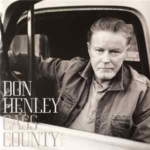 Don Henley - Cass County FLAC