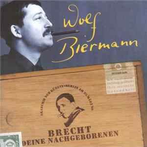 Wolf Biermann - Brecht, deine Nachgeborenen FLAC