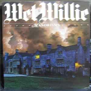 Wet Willie - Manorisms FLAC