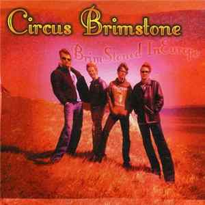 Circus Brimstone - Live - Brimstoned In Europe FLAC