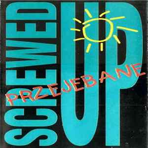 Screwed Up - Kaseta Demonstracyjna FLAC