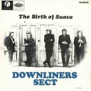 Downliners Sect - The Birth Of Suave FLAC