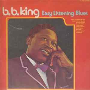 B.B. King - Easy Listening Blues FLAC