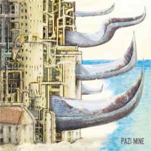 Pazi Mine - Pazi Mine FLAC