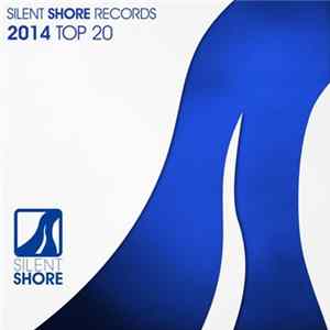 Various - Silent Shore Records 2014 Top 20 FLAC