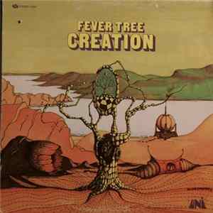 Fever Tree - Creation FLAC