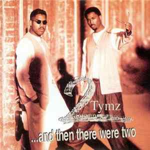 2 Tymz - ...and then there were two FLAC