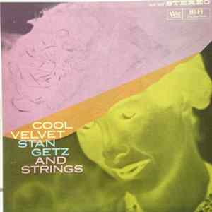 Stan Getz - Cool Velvet - Stan Getz And Strings FLAC