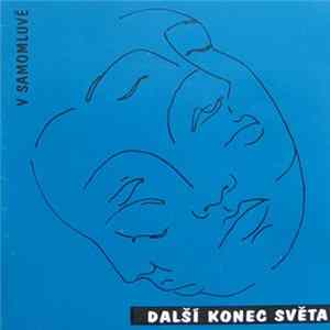 Další Konec Světa - V Samomluvě FLAC