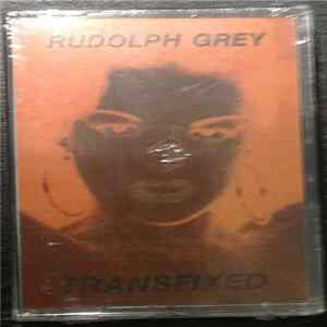 Rudolph Grey - Transfixed FLAC