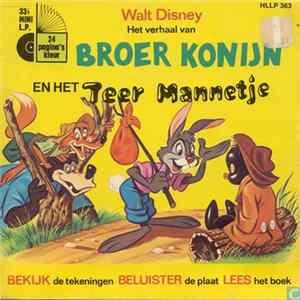Piet Ekel, Various - Walt Disney - Het Verhaal Van Broer Konijn En Het Teermannetje FLAC
