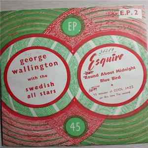 George Wallington With The Swedish All Stars - 'Round About Midnight / Blue Bird FLAC