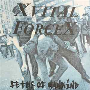 Vital Force - Fetus Of Mankind FLAC