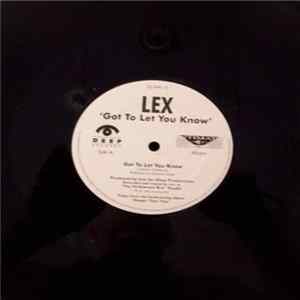 Lex - Got To Let You Know / Keep On Keeping On FLAC