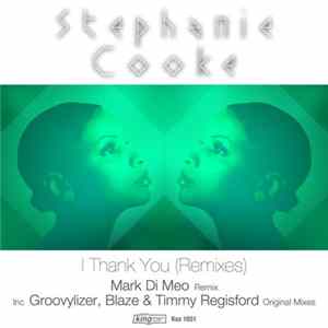 Stephanie Cooke - I Thank You (Remixes) FLAC