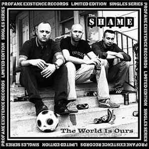 The Shame - The World Is Ours FLAC
