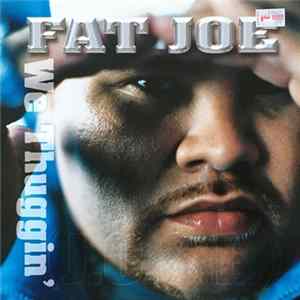 Fat Joe - We Thuggin' FLAC
