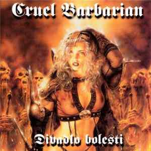 Cruel Barbarian - Divadlo Bolesti FLAC