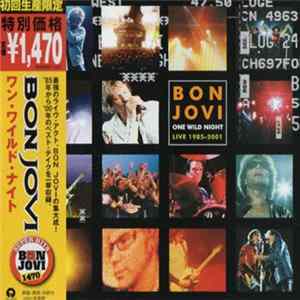 Bon Jovi - One Wild Night Live 1985 - 2001 FLAC