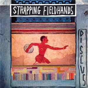 Strapping Fieldhands - Discus FLAC
