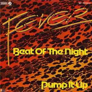 Fever - Beat Of The Night / Pump It Up FLAC