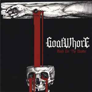 Goatwhore - Blood For The Master FLAC