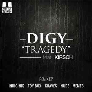 Digy Feat. Kirsch - Tragedy (Remix EP) FLAC