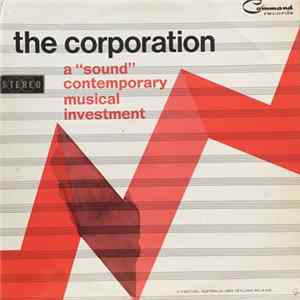 The Corporation - A "Sound" Contemporary Musical Investment FLAC