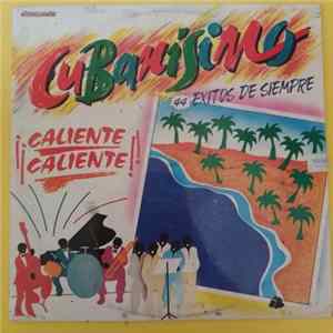 Andrés Alén, Ramón Huerta - 44 Éxitos De Siempre - Caliente, Caliente - Cubanisimo FLAC