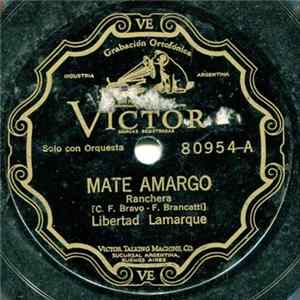 Libertad Lamarque - Mate Amargo / Idilio Trunco FLAC