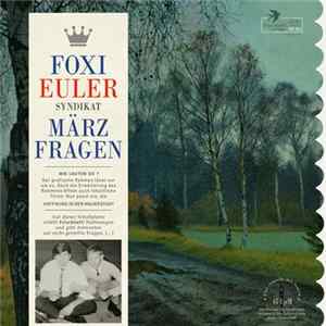 Foxi Euler Syndikat - Märzfragen (Hoffnung In Der Mauerstadt) FLAC