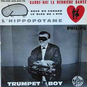Trumpet Boy Et Sa Trompette-Succès - L' Hippopotame FLAC