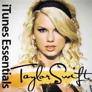 Taylor Swift - iTunes Essentials FLAC