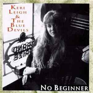 Keri Leigh & The Blue Devils - No Beginner FLAC