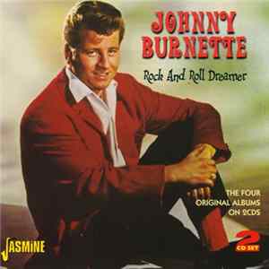 Johnny Burnette - Rock & Roll Dreamer FLAC