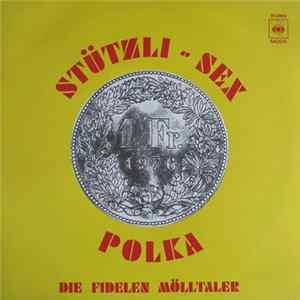 Die Fidelen Mölltaler - Stützli-Sex FLAC