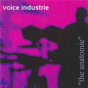 Voice Industrie - The Anatomie FLAC