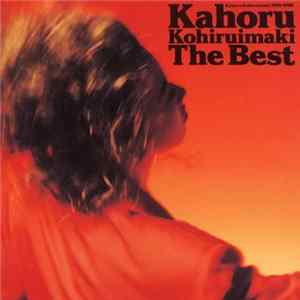 Kahoru Kohiruimaki - The Best FLAC