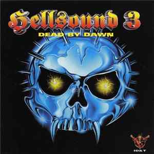 Various - Hellsound 3 - Dead By Dawn FLAC