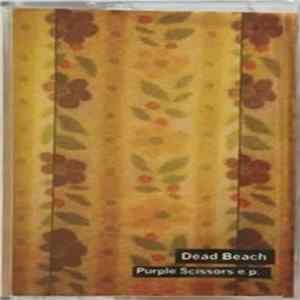 Dead Beach - Purple Scissors FLAC